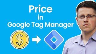 Extract Price from the Page with Google Tag Manager (without a developer)