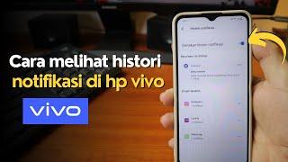 Cara Mengaktifkan Riwayat Notifikasi di HP Vivo