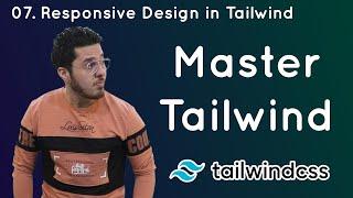 Creating Responsive Designs in Tailwind CSS : Tailwind Tutorial #7