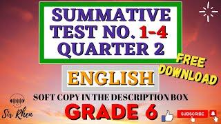 ENGLISH 6 | QUARTER 2 | SUMMATIVE TEST NO. 1-4 WITH SOFT COPY | FREE DOWNLOAD | MODULE 1-8