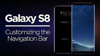 Galaxy S8 Tips - Customizing the Navigation Bar
