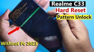Realme C33 Hard Reset | Pattern/PIN Unlock Without PC (RMX3627/RMX3624) - SPD T612 Unlock Guide!