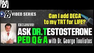 "Can I Add DECA to My TRT LIFE?" Ask Dr Testosterone E 209