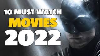 10 MUST WATCH Movies of 2022 | Cinema4U