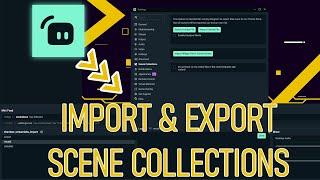 Streamlabs OBS - Import & Export Scene-Collections