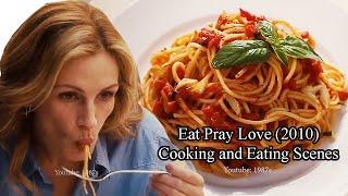 Eat Pray Love (2010) | Cooking and Eating Scenes | Top Movies About Cooking