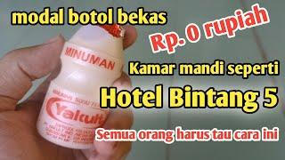 ide kreatif dari botol yakult,kamar mandi seperti HOTEL, Semua orang heran lihat ini @gudangchanel