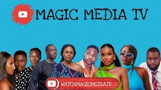 WATCH MAGIC MEDIA TV | HOME OF NOLLYWOOD MOVIES