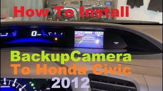 How Install backup camera Honda Civic 2012 info car screen