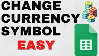 How to Change the Currency Symbol in Google Sheets