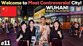 Traveling to Wuhan, the Controversial City of China | Indian in China 