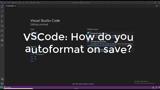 VSCode: How do you autoformat on save