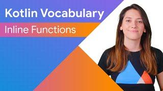 Inline functions - Kotlin Vocabulary