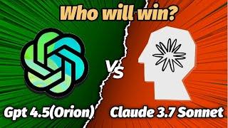 OpenAI Gpt 4.5 vs Claude 3.7 Sonnet Who will win?