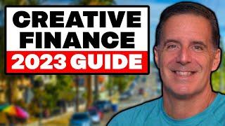 Creative Finance 101- Start to Finish Guide (2023)