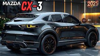 2025 Mazda CX-3 - The Ultimate Crossover You'll Want to Drive!!