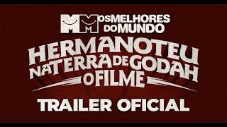 Hermanoteu na Terra de Godah - O Filme | Trailer Oficial