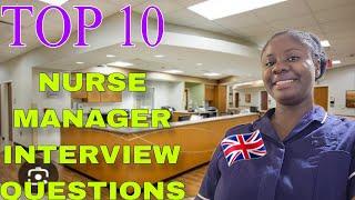 TOP 10 NURSE MANAGER QUESTIONS IN UK / ACE YOUR BAND 8 ROLE