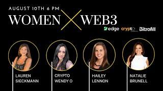 Women X Web3 | Crypto Wendy O, Hailey Lennon, Natalie Brunell, Lauren Sieckmann, Joelly Gloria