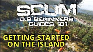 Starting With The Basics | Scum 0.9 Beginners Guides 101
