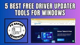 5 Best Free Driver Updater Tools For Windows