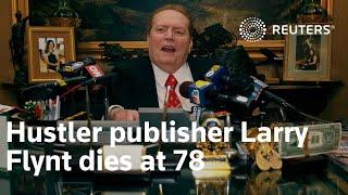 Hustler publisher Larry Flynt dies at 78