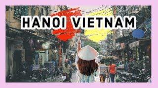 The Lazy Planner's Guide to Hanoi Vietnam |10 Things you MUST DO!