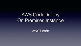 AWS CodeDeploy - Deploy On Premises Server