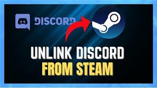 How To Unlink Discord From Steam - (2024 UPDATED!)
