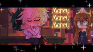 Money~ Money~Money~ || Bkdk || GC