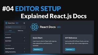 Editor Setup - Explained React.js Docs #04