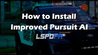 How to install Improved Pursuit AI 1.0.0 into LSPDFR | GTA 5 MODS