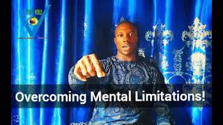 OVERCOMING MENTAL LIMITATIONS! MICHAEL E.E. (FLAME OF WISDOM)