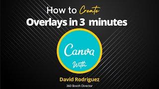 Canva | Overlays in 3 minutes