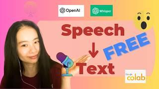 How to Convert Speech to Text for FREE Using Whisper AI & Google Colab (Step-by-Step Tutorial)