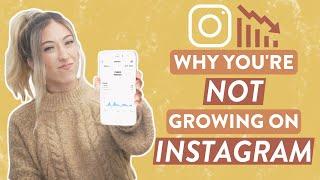 WHY YOU'RE NOT GROWING ON INSTAGRAM IN 2024 | If you've been stuck, watch this!