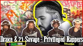 Drake & 21 Savage - Privileged Rappers | A COLORS SHOW | Reaction