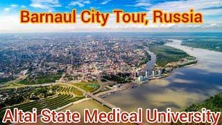 Birds Eye View of Barnaul City, Russia, The City of Altai State Medical University #MedicalMantra
