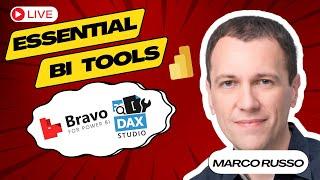 Essential BI Tools for Power BI with Marco Russo | Bravo and DAX Studio