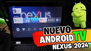 ANDROID TV NEXUS  2024 PARA COMPUTADORES CON WIFI