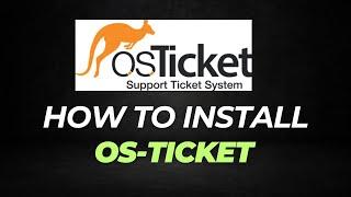 How to Install osTicket