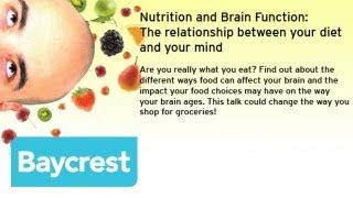 Baycrest Speaker Series - Nutrition and Brain Function