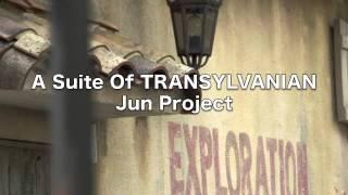 A Suite Of TRANSYLVANIAN/JunProject