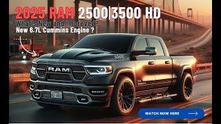 2025 Ram 2500 | 3500 Redesign | Review| New 6.7L Cummins Engine?