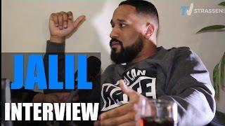 JALIL Interview: Das Leben Hat Kein Air System, Fler, Maskulin, Reason, USA, Summer Cem, Farid, SBM3