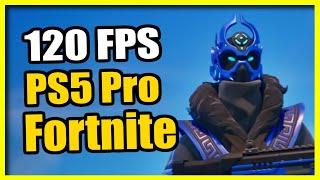 How to Turn ON 120 FPS / 120 Hz on Fortnite on PS5 PRO (Easy Tutorial)