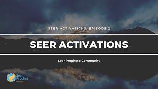 Seer #2 Prophetic Gift Activation