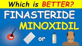 Finasteride and Minoxidil - Which is Better?