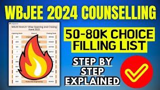 WBJEE 2024 Counselling Choice Filling List for GMR 50-80k(STEP BY STEP) #wbjee2024