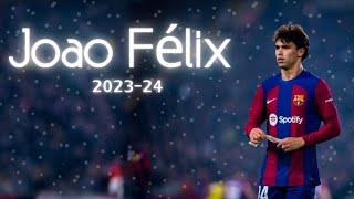 JOAO FELIX - skills & goals in 2024